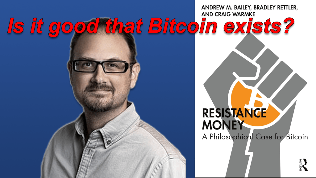 Episode 156 – Is Bitcoin good for the world? (feat. Andrew&nbsp;Bailey)